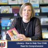 Literacy – How to Help Your Child Read for Comprehension