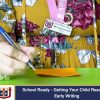 School Ready – Getting Your Child Ready for Early Writing