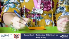 School Ready – Getting Your Child Ready for Early Writing