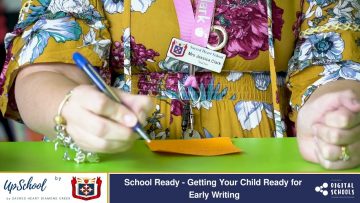 School Ready – Getting Your Child Ready for Early Writing