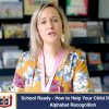 School Ready – How to Help Your Child Develop Alphabet Recognition