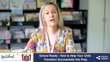 School Ready – How to Help Your Child Transition Successfully Into Prep